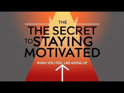 The Secret to Staying Motivated When You Feel Like Giving Up. #StayMotivated #MindsetMatters