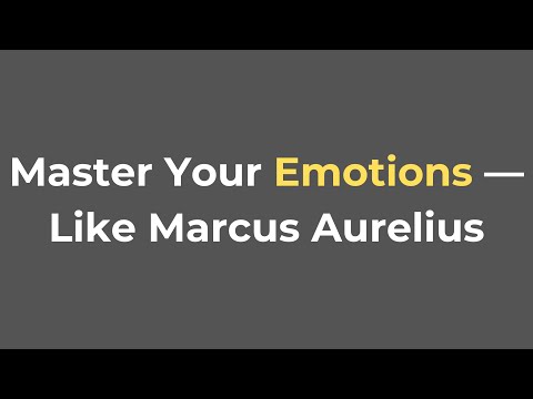 How to Control Your Emotions – A Lesson from Marcus Aurelius
